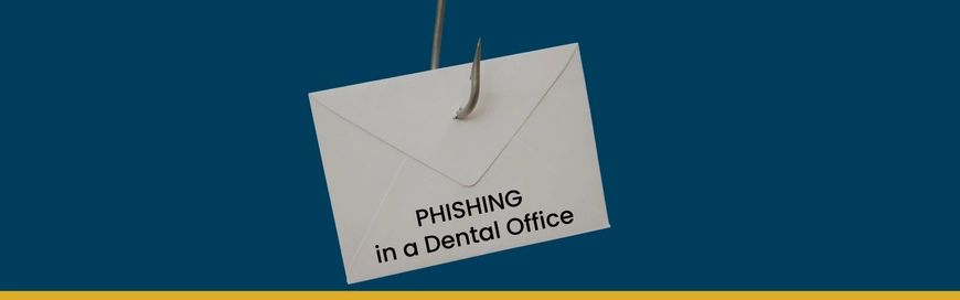 Phishing in a Dental Office: Real Examples, Red Flags, and a 5-Minute Training Script